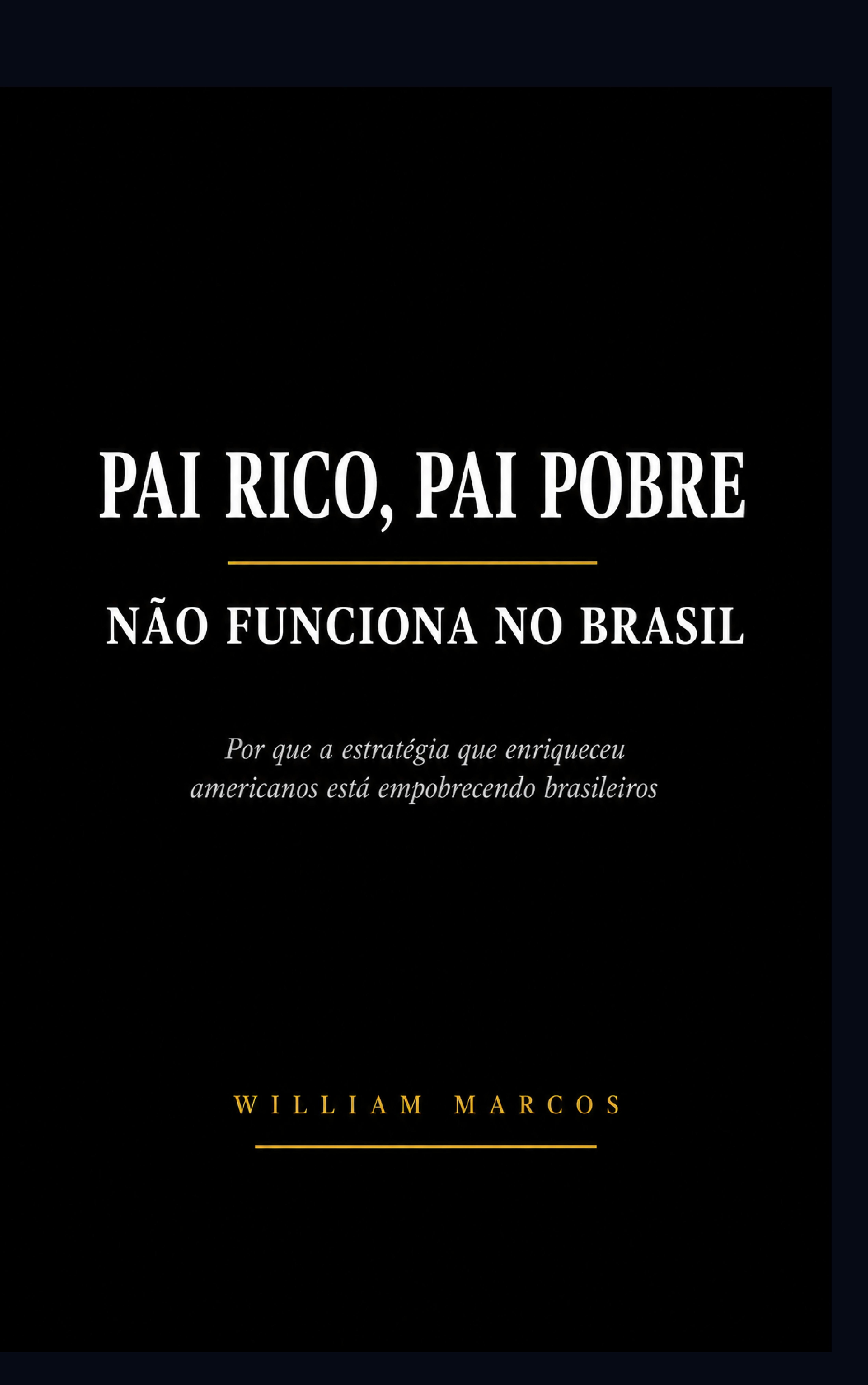 Pai Rico, Pai Pobre Não Funciona no Brasil